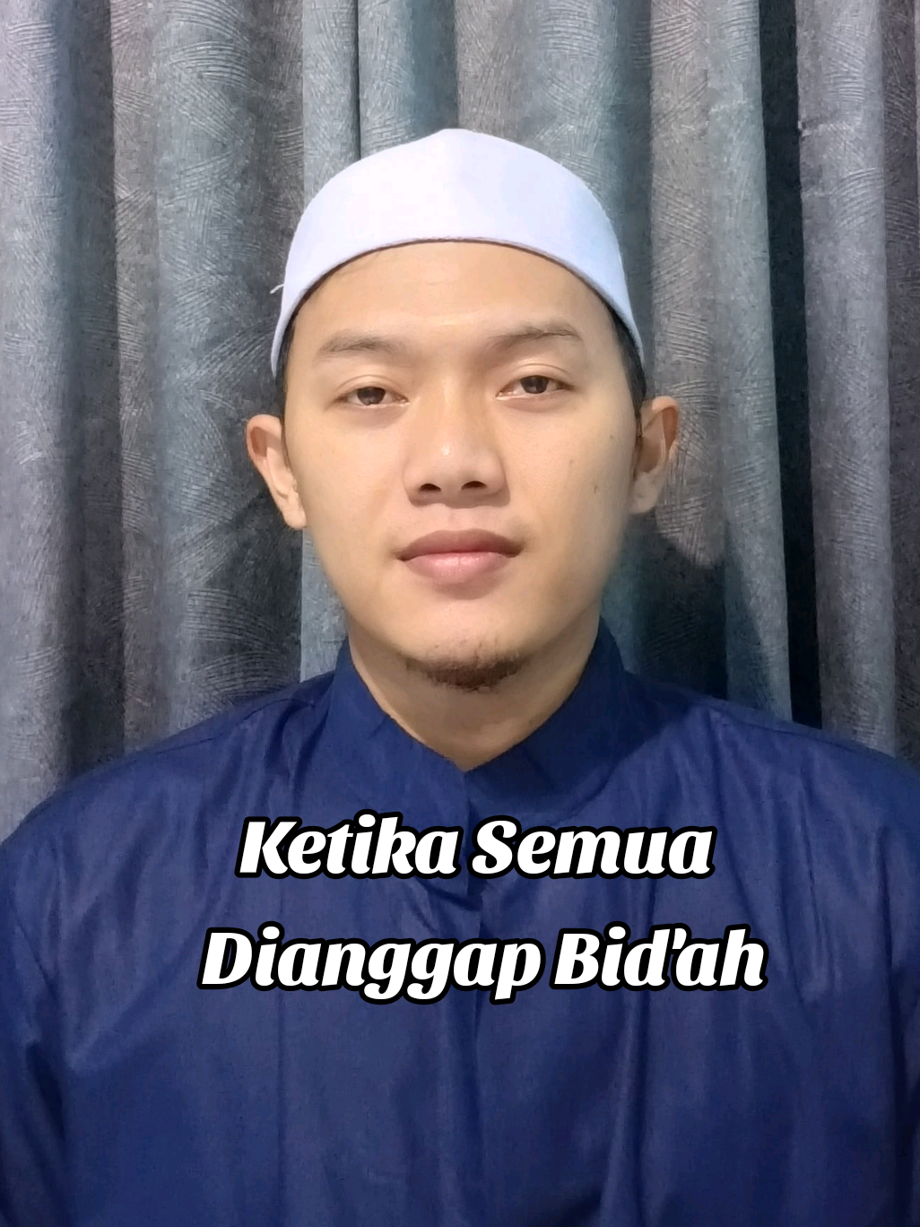POV: Semua dianggap Bid'ah!.