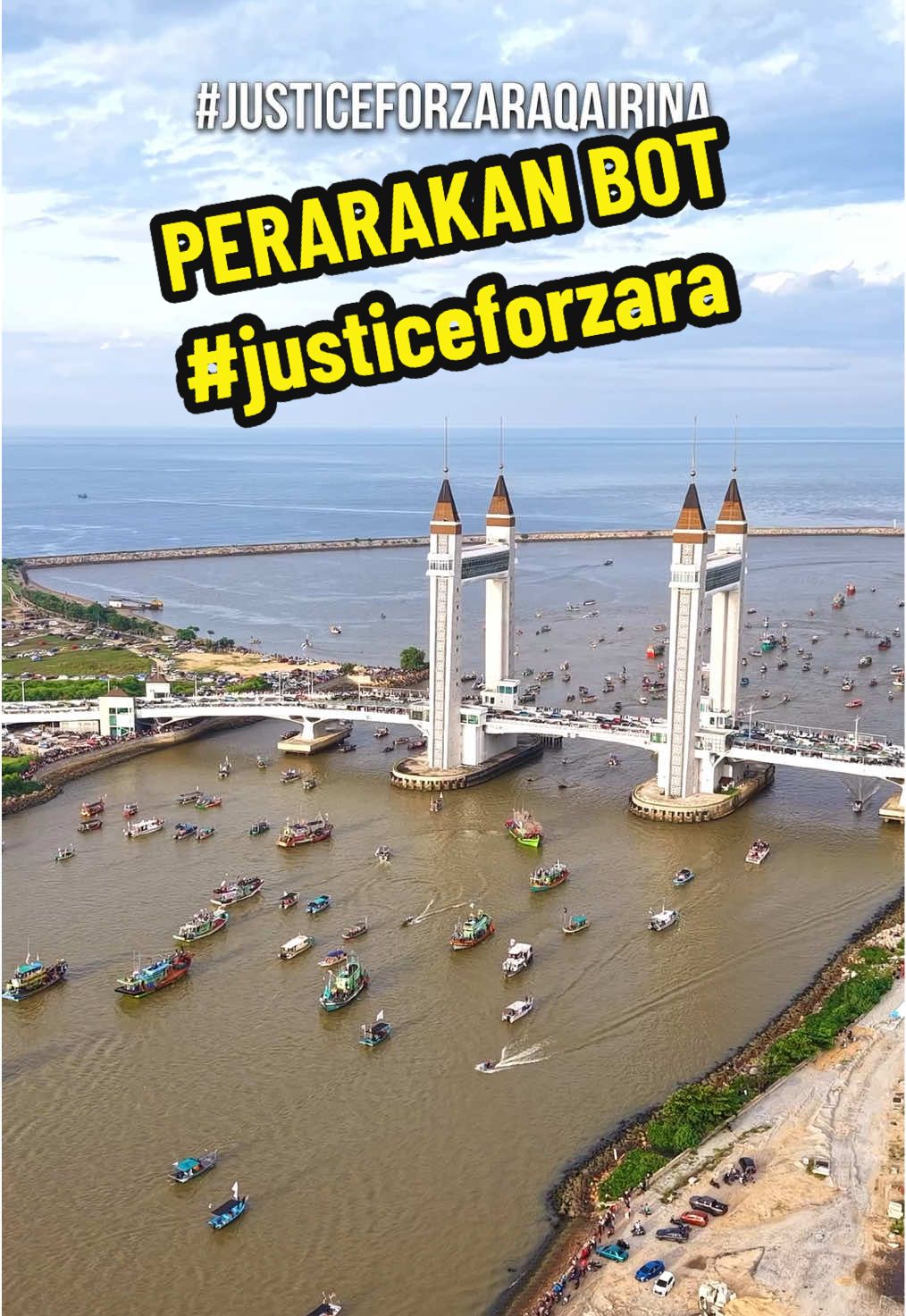 Solidarity Justice For Zara dengan perarakan Bot,Jetski & Kapal Laut.❤️ 📍Muara Sungai Terengganu (Drawbridge) ⏰29/8/2025 #justiceforzara #terengganudrawbridge #drawbridgeterengganu #perarakanbotterengganu #zaraqairina 