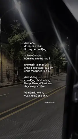 “Vừa làm khó em, vừa đau lòng anh..” #tinhyeu #tamtrang #suyymottchut #viral 