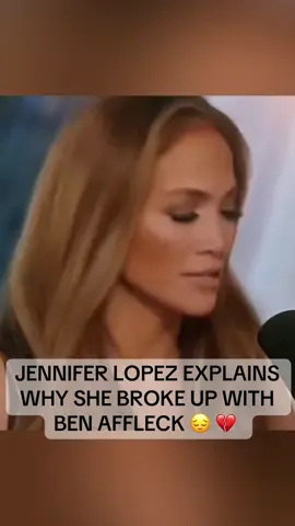 JENNIFER LOPEZ EXPLAINS  WHY SHE BROKE UP WITH BEN AFFLECK 😔 💔  #jenniferlopez #jlo #benaffleck #batman #breakup 