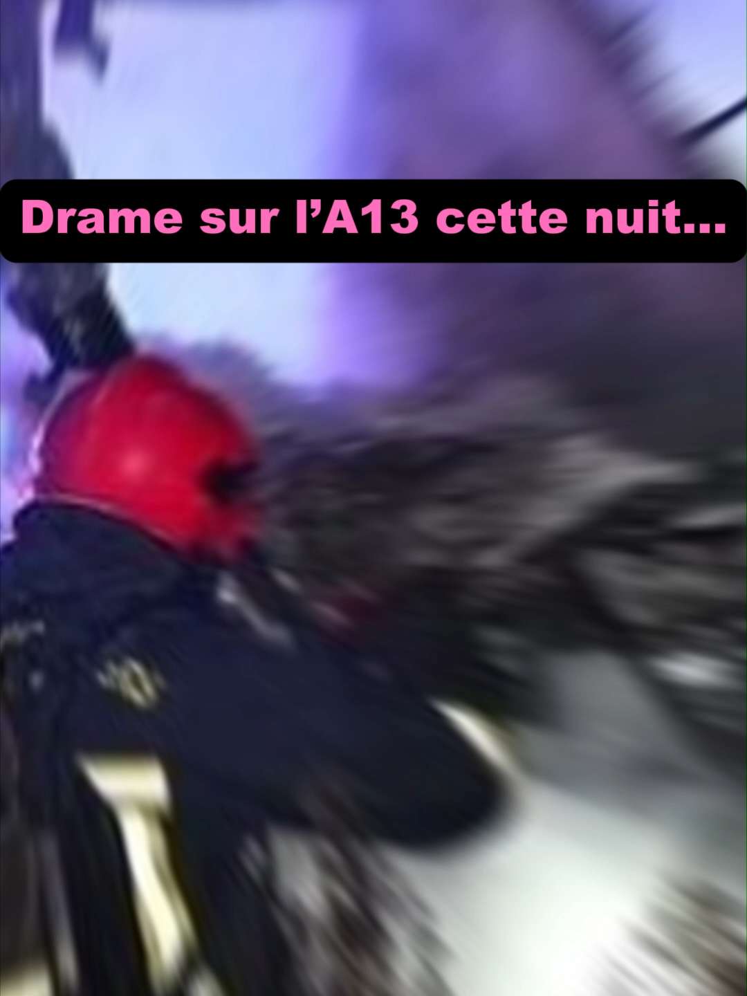 Drame sur l'A13 cette nuit ... #A13 #france #yvelines