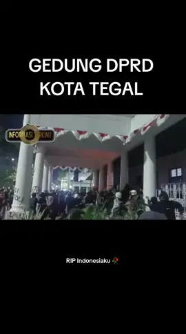 GEDUNG DPRD KOTA TEGAL TERKINI #dprd #dprdtegal #ojol #demo #lewatberanda 