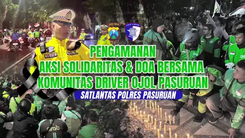 Memupuk Persatuan, Memperindah Kebersamaan. Turut berduka cita atas saudara kita bersama Affan Kurniawan. Bentuk solidaritas sesama saudara lakukan doa bersama di depan Mapolres Pasuruan. Satlantas Polres Pasuruan dipimpin langsung oleh AKP Derie Fradesca lakukan pengamanan jalur aksi solidaritas doa bersama untuk almarhum Affan Kurniawan. Kegiatan berjalan dengan lancar, melalui pendekatan yang humanis bersama saling menjaga keamanan dan bersinergi menciptakan suasana harmonis dan penuh kedamaian. Polri Untuk Masyarakat. Polantas Presisi Wujudkan Indonesia Maju. 👮🏼👮🏼👮🏼 #satlantaspolrespasuruan  #humaspolrespasuruan #ditlantaspoldajatim #polantasjatim #poldajatim          