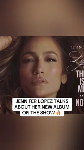 JENNIFER LOPEZ TALKS ABOUT HER NEW ALBUM ON THE SHOW 🔥  #album #jlo #jenniferlopez #fyp #goviral 