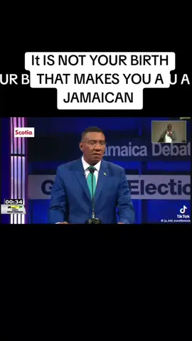 IT IS NOT YOUR BIRTH THAT MAKES YOU A JAMAICAN #jamaicantiktok🇯🇲viral @Most Hon. Andrew M. Holness 