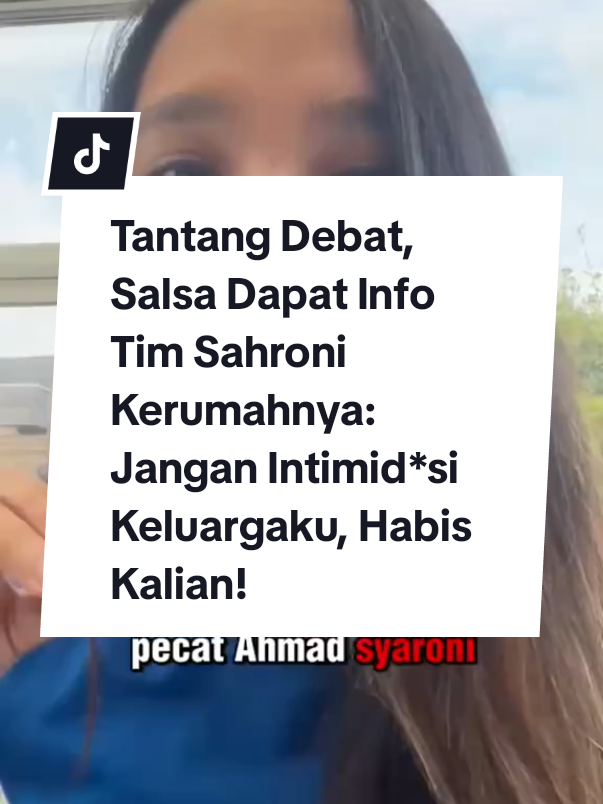 Salsa Erwina Hutagalung, perempuan diaspora Indonesia di Denmark, yang kritis dan berani menantang debat anggota DPR dari Partai Nasdem Ahmad Sahroni, kini mengaku mendapat kabar kurang mengenakkan. Salsa Hutagalung mengaku mendapat informasi dari rekan wartawan soal dugaan adanya tim Ahmad Sahroni yang sudah bergerak ke rumah keluarganya di Pamulang, Tangerang Selatan. Dugaan adanya pergerakan tim Ahmad Sahroni ke Pamulang ini dipastikan imbas viralnya Salsa Erwina Hutagalung karena berani menantang debat anggota DPR Ahmad Sahroni secara terbuka di akun Instagramnya @salsaer. 