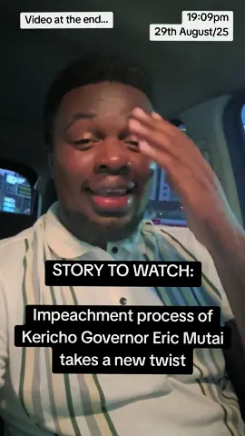STORY TO WATCH: Impeachment process of Kericho Governor Eric Mutai takes a new twist