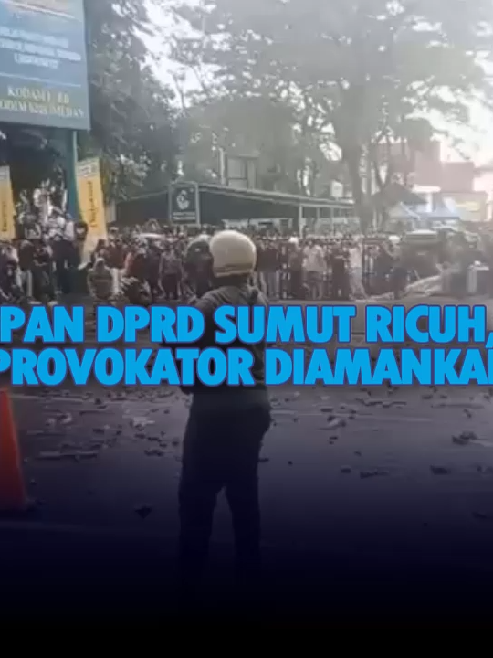 DEMO DI DEPAN DPRD SUMUT RICUH, SEJUMLAH PROVOKATOR DIAMANKAN #dprdsumut #demonstrasi #ricuh #provokator #SNN #SIBNewsNetwork #sibtv #news
