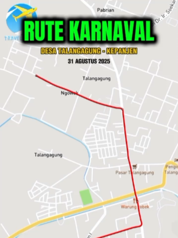 RUTE KARNAVAL DESA TALANGAGUNG - KEPANJEN MINGGU, 31 AGUSTUS 2025 START MULAI PUKUL 13.00 WIB #karnaval #malanghoreg #soundhoreg #soundhoregjawatimur #pawaibudayanusantara 