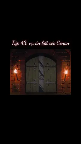 Thám tử lừng danh Conan Tập 43: vụ án bắt cóc Conan #conan #thámtửlừngdanhconan #conanedogawa 