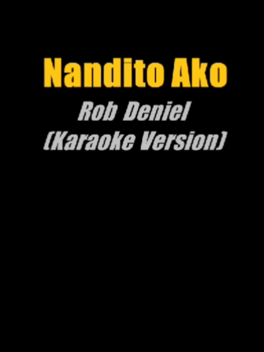 PAMBANSANG KANTA NG MGA YEARNER #fyp #nanditoakokaraoke #robdeniel #ogiealcasid #karaoke #yearner #fyppppppppppppppppppppppp 