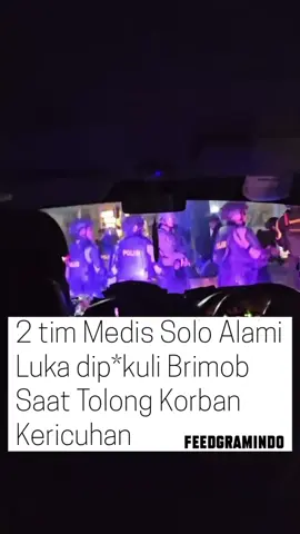 Rekannya dipukuli brimob, relawan di solo demobdatangi polres Dua orang tim medis ambulans di Solo turut menjadi korban kekerasan Brimob saat kericuhan demonstrasi pada Jumat malam (29/8/2025). Mereka adalah pengawal ambulans Raditya Bagas Nugroho Adi dan sopir ambulans bernama Dika. Raditya menceritakan, insiden terjadi sekitar pukul 19.05 WIB ketika dirinya membuka jalan bagi ambulans yang dikemudikan Dika untuk mengevakuasi korban gas air mata di depan Rutan Solo. “Saya sedang membukakan jalur untuk ambulans karena ada korban gas air mata. Tiba-tiba saya diberhentikan polisi,