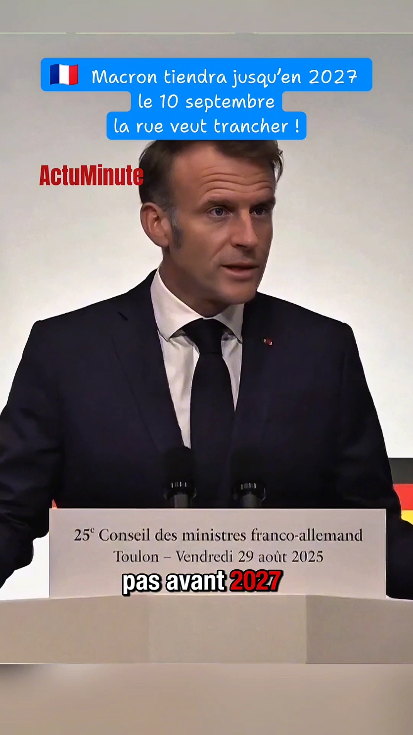 Macron tiendra jusqu’en 2027 : le 10 septembre, la rue veut trancher ! #macron #france #10septembre #info #actualite #infos 