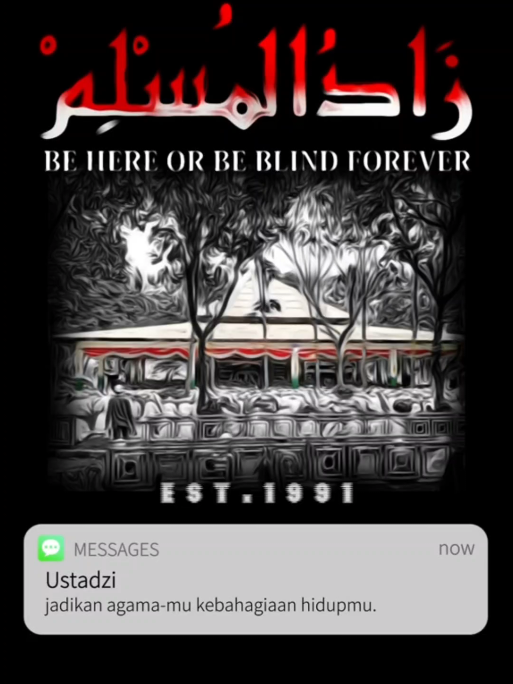 be here or be blind forever. • • • #syair #zaadulmuslim 