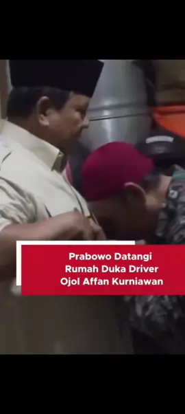 Prabowo datangi Rumah Duka ( Ojol ) ini bukan Pencitraan Sungguh luar biasa #demodprri2025  #ojol  #ojolterlindas  #demoanarkisdprri  #insidenojolmeninggal 