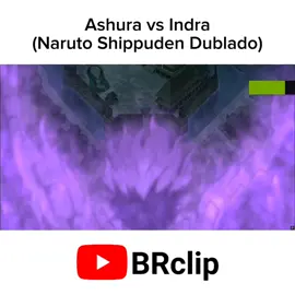 Ashura vs IndraNaruto Shippuden Dublado #narutoshippudendublado #narutoshippuden #TCL #animetiktok #animesdublados