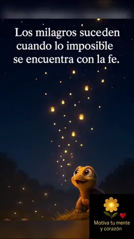 Los milagros nacen de la fe ✨🐢 Cuando confías de verdad, lo imposible deja de ser un límite y se convierte en promesa. 🌌🙏 #Fe #Milagros #Esperanza #Confianza #Motivación  