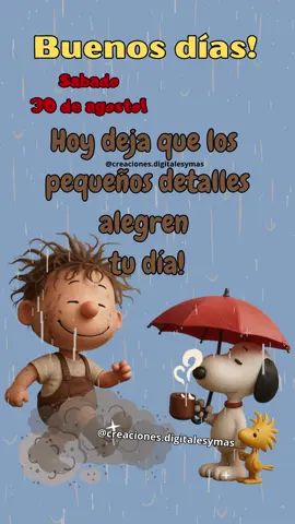 Sábado 30 de agosto #buenosdias #lindodia #felizdia #snoopy #adachajon.gt #sabado #sabadodetiktok #felizsabado #30deagosto #agosto30 #30agosto