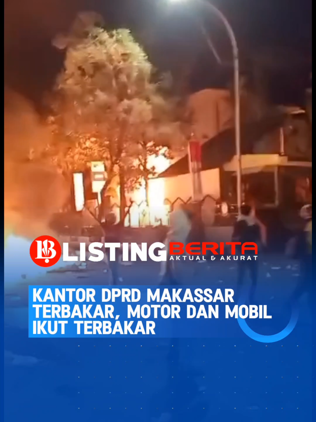 Gedung DPR Makassar Terbakar
