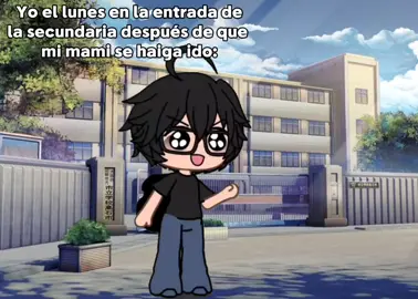 Porq mi mami ya no va a querer ir a dejarme hasta adentro y mis amikos son tan ratas que no me van a esperar #regresoaclases #gacha #gachalife #secundaria #nomedejenenflop 