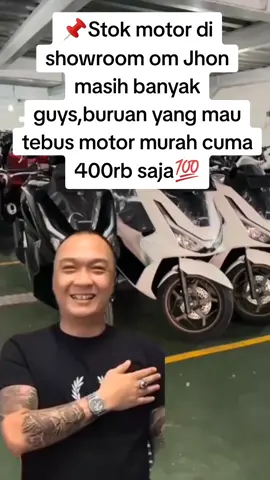 jangan sampai kehabisan guys 🥰#jhonlbf #tebusmotor400 #hariini #fyp 