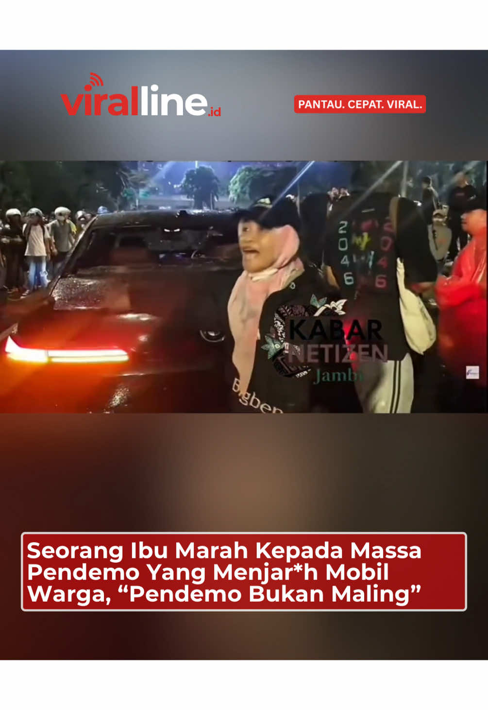 Seorang Ibu Marah Kepada Massa Pendemo Yang Menjar*h Mobil Warga, “Pendemo Bukan Maling” #demoindonesia #dprri #beritatiktok #beritaviral #beritaterkini 