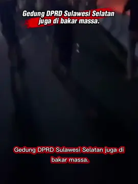 Gedung DPRD Propinsi Sulawesi Selatan juga di bakar massa #demoricuh #demo #sulawesiselatan #rusuh 