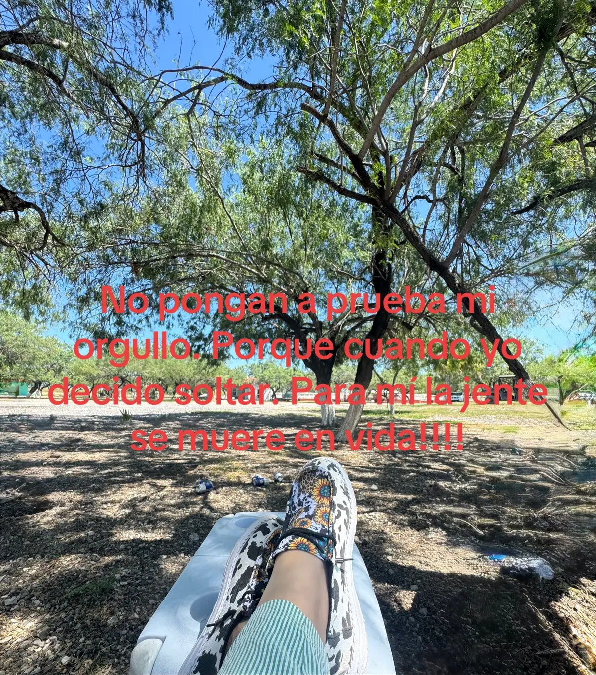 Si a algo le tengo miedo. Es a mi orgullo. Porque si el hambre me mata. El orgullo me levanta. #LaVidaEsHermosa #LoveMyMeTime #RanchoElDiamante 