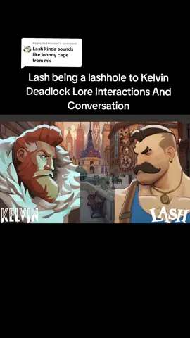 Replying to @fensmer Lash can't even be nice to wholesome Kelvin... #deadlockinteractions #deadlock #lash #kelvin #deadlockinvite 