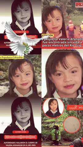 #⚠️#UltimaHora  Hallan el cuerpo de la niña Valeria Afanador en Cajicá Tras varios días de intensa búsqueda, las autoridades confirmaron el hallazgo sin vida de la menor Valeria Afanador, cerca del río Frío en Cajicá, Cundinamarca. La noticia fue confirmada por el gobernador Jorge Emilio Rey, mientras continúan las investigaciones para esclarecer lo sucedido. 🕊️ #Cajicá #ValeriaAfanador #NoticiasColombia 