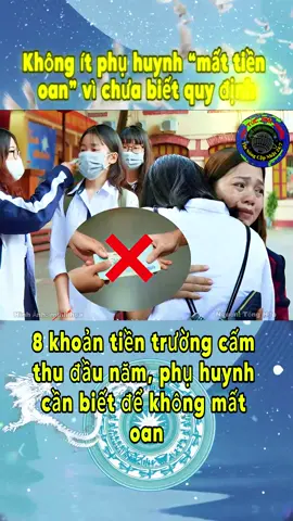 8 khoản tiền trường cấm thu đầu năm, phụ huynh cần biết để không mất oan #tintuc #tinnong #tintuc24h #thoisu #tinnongtrongngay #giaoduc #doisong 