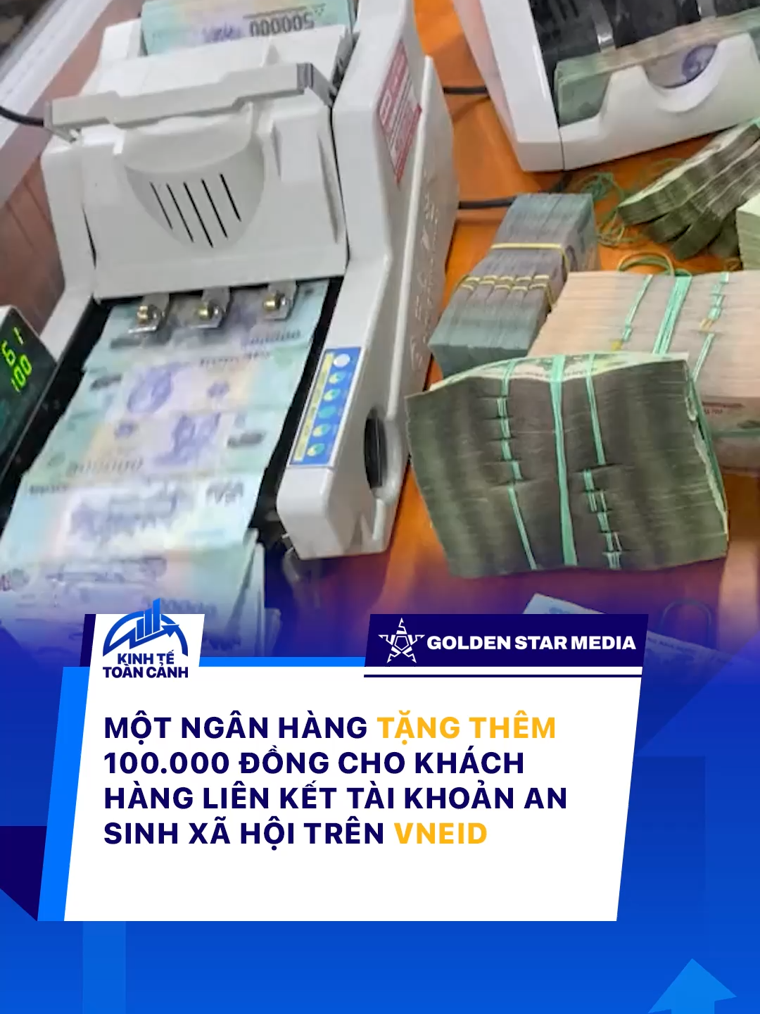 Một ngân hàng tặng thêm 100.000 đồng cho khách hàng liên kết tài khoản An sinh xã hội trên VNeID #fyp #xuhuong #viral #foryou #phobien #kinhtetoancanh #goldenstarmedia #gsm #tetdoclap #vneid #tpbank #a80