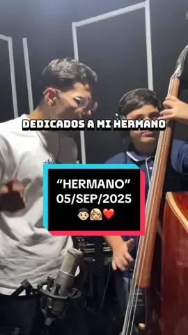 “HERMANO” este 05 de SEPTIEMBRE en todos ladosss, con mucho cariño y respeto para todos 👩🏼👦🏻❤️🐾 #DejandoHuella 