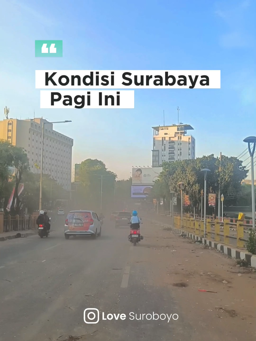 Kondisi Surabaya Pagi Ini #demodisurabaya #infolovesuroboyo #demo #surabaya #lovesuroboyo 