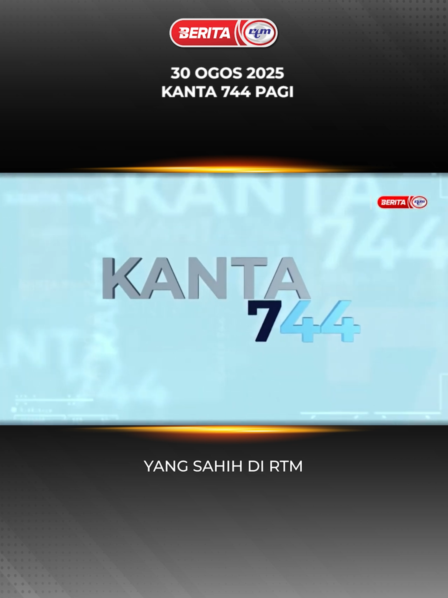 30 OGOS 2025 - KANTA 744 PAGI #RTM #BeritaRTM #MalaysiaMadani #TaatSetia #beritaditiktok #BersamaMALAYSIAKU #RancakkanMADANI #MADANIBekerja
