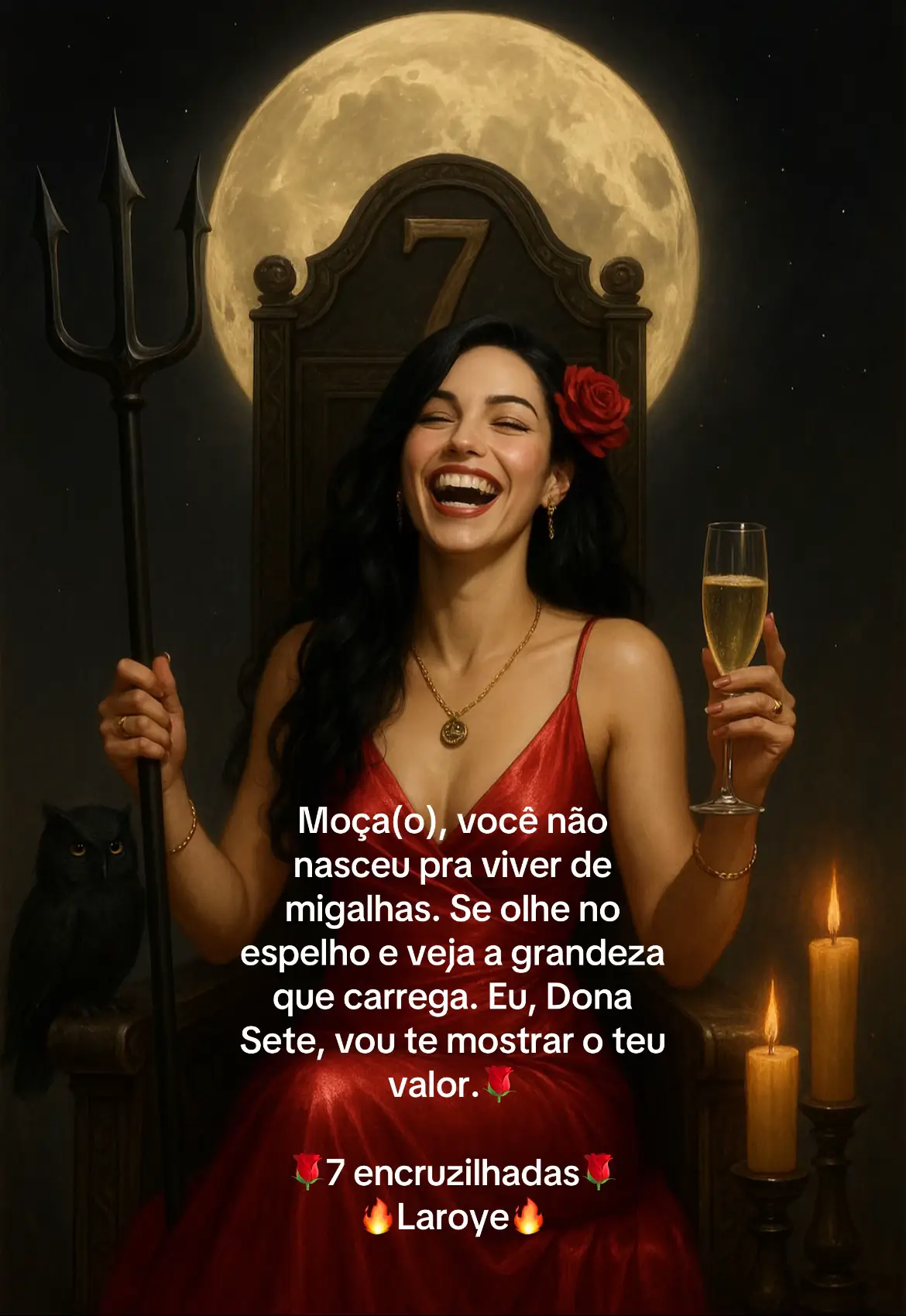 Moça(o), você não nasceu pra viver de migalhas. 🍷 Se olhe no espelho e veja a grandeza que carrega. 🌙👑 Eu, Dona Sete, vou te mostrar o teu valor. 🔥 #fyp #foryou #viral #foryoupage #tiktok  @7encruzilhadas 💃🏻🌹 