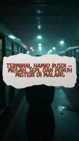 Terminal Hamid Rusdi Malang, megah tapi sepi. Katanya, terminal kosong ini jadi sarang cerita gaib. Kirim ceritamu ke @wisatamistislokal, cerita nyata terpilih dan ditayangkan akan mendapatkan hadiah dari admin. #wisatamistislokal #ceritamistis #kisahnyata #terminalhamidrusdi #malanghits 