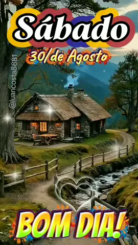Bom Dia Sábado 30 de Agosto  #CapCut #CapCutMotivacional #bomdia #oraçãodaManhã #viral 