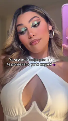 Es tu culpa 🙄