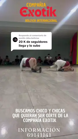 Respuesta a @exotik.cbba.boliviaa #se_parte_tu_tambien_cbba🇧🇴🕺 #compañia_exotik_internacional🇬🇭🇧🇴🇬🇭 #videoviral #fyp 