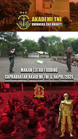 Caprabhatar TP 2025 makan Extra Fooding, usai melaksanakan kegiatan.#tni #penhumas_akmil #akademi_angkatan_laut #akademi_angkatan_udara #humasakpol 