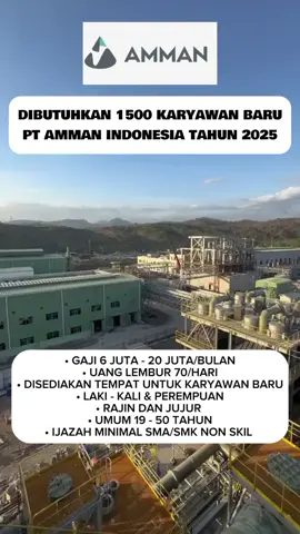 Penerimaan Karyawan Baru PT.AMMAN 2025 Syarat: 1. Pria/wanita 2. Pendidikan SMA/SMK/S3 3. Umu 18-49 tahun 4. Rajin bekerja dan jujur Posis 1. Mekanik 2. Forema mekanik 3. Supervisor 4. Helper 5.Operator 6. Driver 7.Satpam  8. Oficce bot (Ob untuk pendaftaran silahkan kirim CV lamaran kerja nya di WhatsApp HRD PT Amman di bio profile tiktok kami #ptammanmineralnusatenggara #lokertambang #pertambanganindonesia #tambangbatubara #anaktambang 
