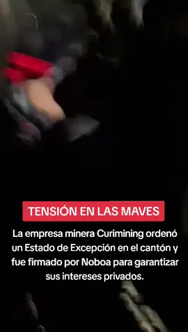 🔴 #URGENTE | Momentos de tensión en Las Naves. Vehículos motorizados de la minera Curimining pretenden pasar a la fuerza, con policías y militares a su favor. El 