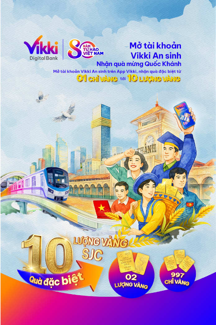 🇻🇳 Mở tài khoản Vikki An sinh - Nhận quà mừng Quốc khánh 🎁 Vikki tặng ngay 1 chỉ vàng tới mỗi khách hàng thứ 1 ngàn Nhân dịp kỷ niệm 80 năm Quốc khánh 2/9, Ngân hàng Số Vikki triển khai chương trình “Mở tài khoản Vikki An Sinh - Nhận Quà Mừng Quốc Khánh” với các phần quà hấp dẫn lên đến 10 lượng vàng: 🌟 10 lượng vàng dành cho khách hàng thứ 1.000.000 🌟 1 lượng vàng cho khách hàng thứ 10.000 và 100.000 🌟 1 chỉ vàng cho khách hàng thứ 1.000, 2.000, 3.000… Tổng số quà tặng lên đến 997 chỉ vàng.  🌟 1.100 điện thoại Samsung 5G dành tặng cho các hộ khó khăn, làm phương tiện nhận quà mừng Quốc khánh từ Đảng và Chính Phủ qua hệ thống VNeID. 🎁 Tất cả khách hàng đã có tài khoản Vikki, lên ứng dụng VNeID, vào mục “An sinh Xã Hội”, chọn Ngân hàng Số Vikki, nhập số tài khoản để được nhận 100.000 đồng từ Chính Phủ. 👉 Tìm hiểu ngay thông tin: https://vikkibank.vn/mo-vikki-an-sinh-nhan-qua-quoc-khanh/  ⏰  Chương trình bắt đầu từ 21:00:00 ngày 29/8/2025 đến khi toàn quốc hoàn thành nhận quà mừng Quốc Khánh từ Chính Phủ. 💡 Nhanh tay mở tài khoản Vikki và liên tục theo dõi website và fanpage Ngân hàng Số Vikki để nhận các phần quà tài lộc giá trị.  🇻🇳 Cùng Vikki hòa chung niềm vui của Đất nước, lan tỏa tinh thần an sinh xã hội, một chạm kết nối giá trị tốt đẹp, vững bền tương lai. 📲Tải App Vikki: https://vikki.onelink.me/vqMz/z7eijjv0 #Vikki #VikkiDigitalBank #VNeID #TaiKhoanAnSinh #AnSinhXaHoi #A80