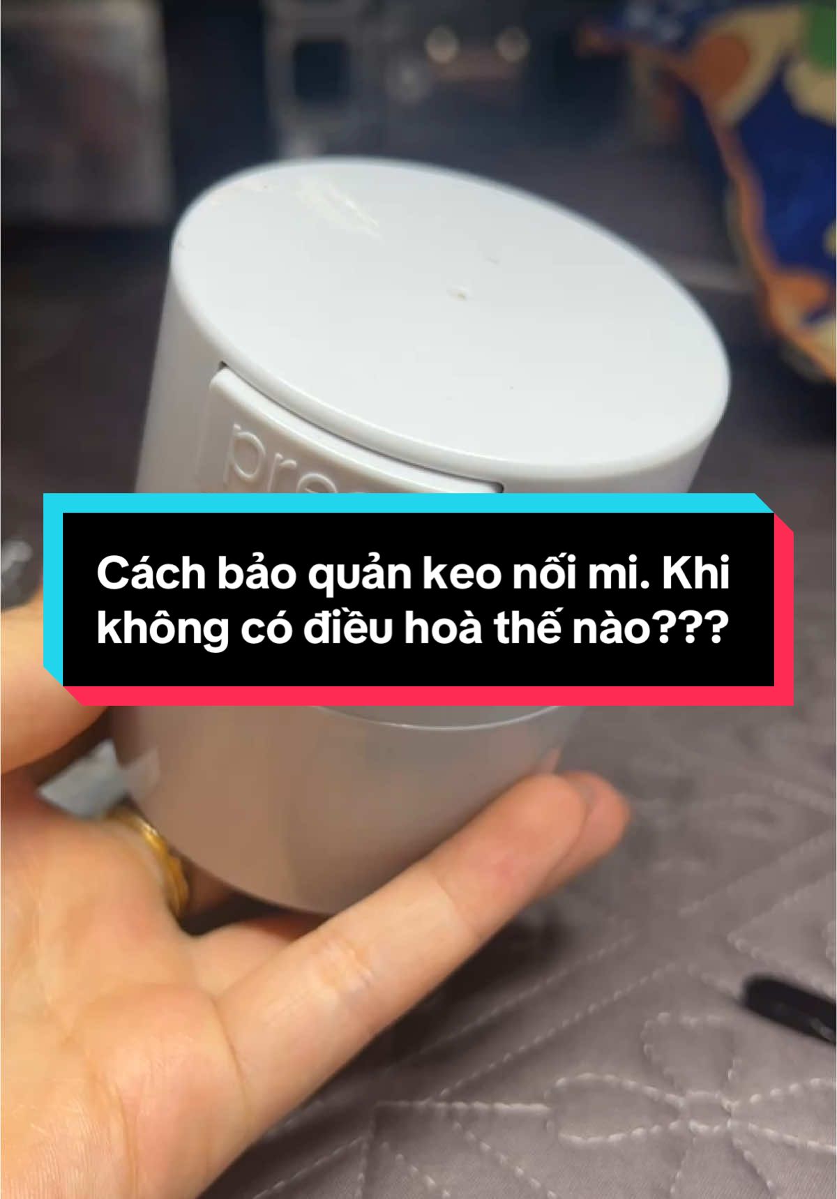 Cách tôi bảo quản keo nối mi#keonoimi #keonoimisieuben #hiennailmihaiduong 