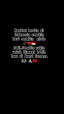 Lekas membaik negriku tercinta 🇮🇩❤️🙏 #fyppppppppppppppppppppppp  #ripdemokrasiindonesia #tkwtaiwanindonesia🇹🇼🇮🇩 #anakrantau#grabonlineindonesia