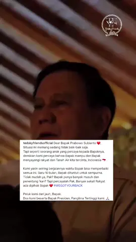 bapak 🥹🥹  . . . izin repost by Tedskyfriends #prabowosubianto #presidenprabowo #Indonesia #tedsky89 #fyp 