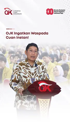 OJK Ingatkan Waspada Cuan Instan! SObat OJK, OJK gelar Sosialisasi dan Edukasi Pasar Modal Terpadu (SEPMT) 2025 di Universitas Jenderal Soedirman Purwokerto dalam upaya meningkatkan pemahaman mengenai pasar modal dan kiat berinvestasi yang cerdas. Kepala Eksekutif Pengawas Pasar Modal, Keuangan Derivatif, dan Bursa Karbon OJK Inarno Djajadi hadir menyampaikan pentingnya pemahaman mengenai investasi bagi generasi muda agar tidak tergoda dengan janji “cuan instan” Pasar modal hadir sebagai salah satu pilihan investasi yang legal, teratur, dan diawasi oleh OJK dan memberikan peluang bagi investor muda untuk dapat berinvestasi secara aman dan berkelanjutan   Selengkapnya simak postingan berikut ya! #OJK #SEPMT2025 #PasarModal #investasi #BEI