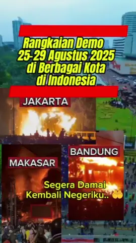 Rangkaian demo 25-29 Agustus 2025 di berbagai kota Indonesia... #gedungdprdibakar #fypage #viralvideo 