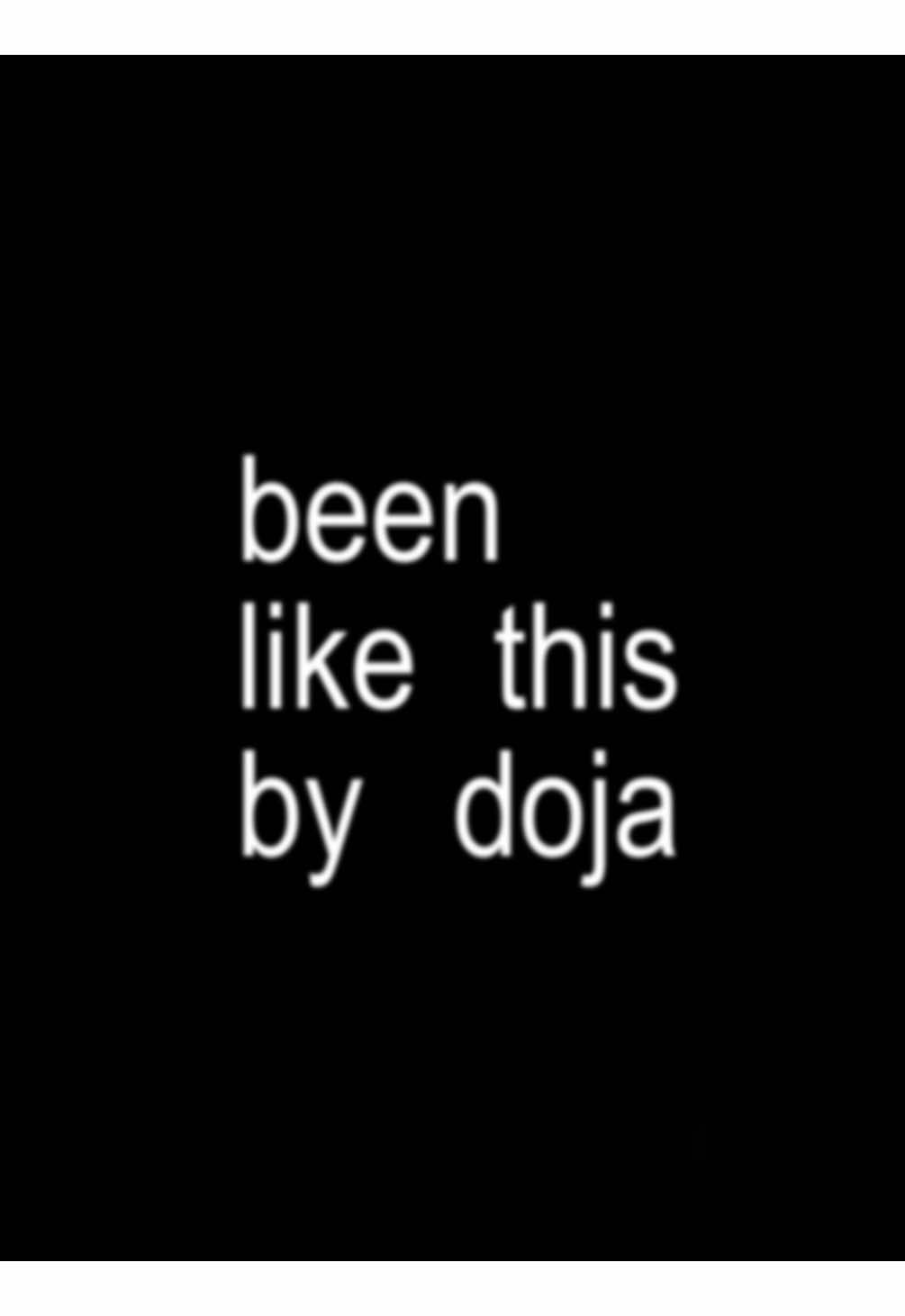 been like this - doja cat #lyrics #song #dojacat #beenlikethis #fyp 
